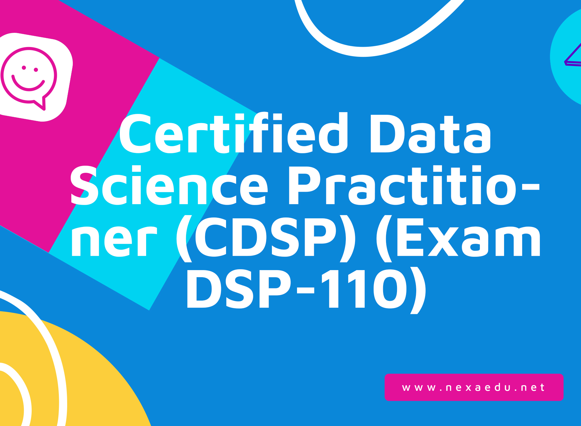 Certified Data Science Practitioner (CDSP) (Exam DSP-110)